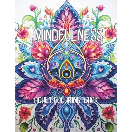 Mindfulness adult coloring book - Paperback