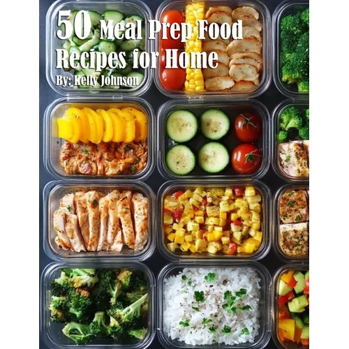 50 Meal Prep Recipes for Home - Paperback
