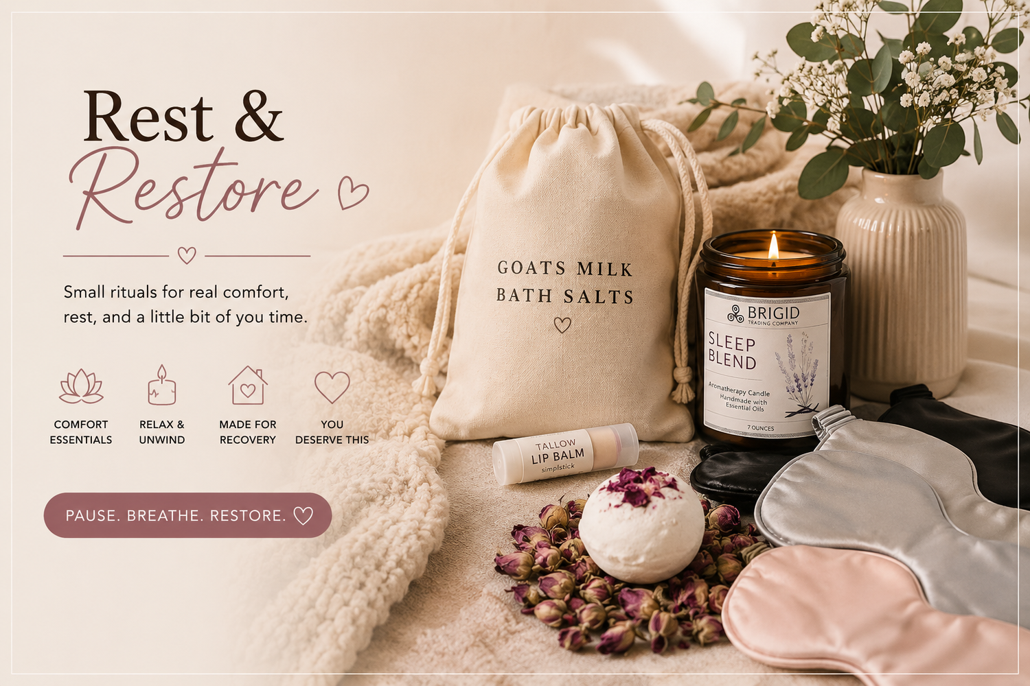 Rest & Restore:
Small rituals for real comfort