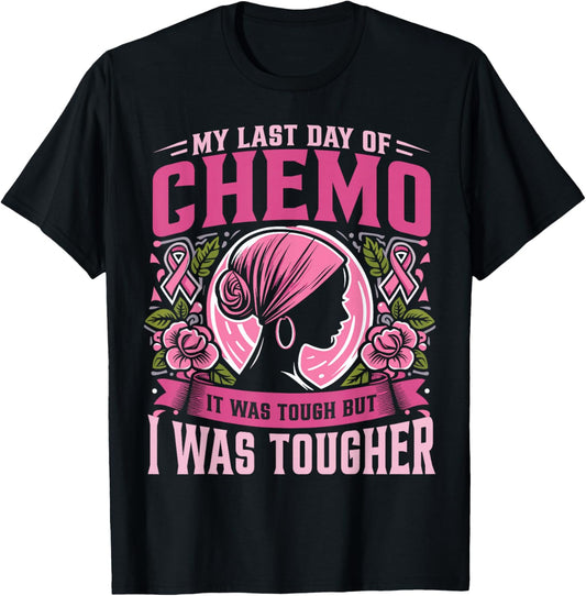 My Last Day Of Chemo Breast Cancer Survivor T-Shirt