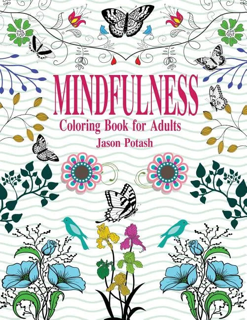Mindfulness Coloring Book For Adults - Paperback